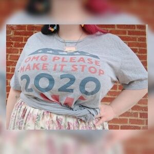 OMG PLEASE MAKE IT STOP 2020 Heather Gray Novelty Graphic Tee